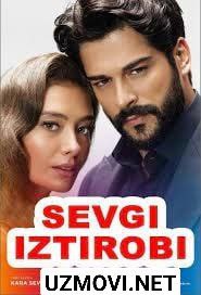 Sevgi Iztirobi 247 qism turk serial uzbek tilida