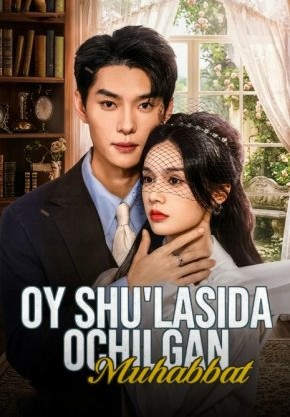 Oy shu'lasida Ochilgan muhabbat 1-2-3-4-5-6-7-10-20-30-50-60-70-80-90 Qism drama koreya seriali uzbek tilida Barcha qismlar