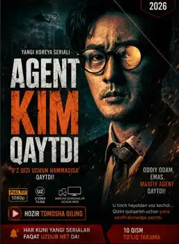 Agent Kim qaytdi 1-2-3-4-5-6-7-8-9-10-11-12-13-14-15 Qism Korea seriali Uzbek tilida Barcha qismlar 2026 HD skachat